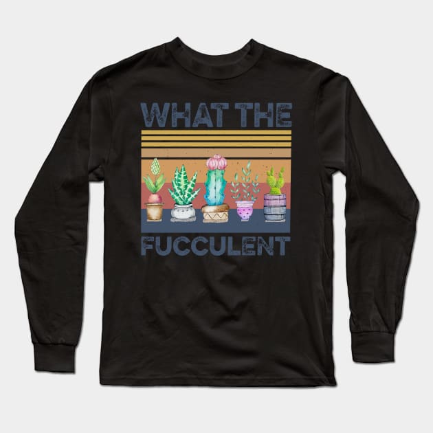 Retro Succulent What The Fucculent Long Sleeve T-Shirt by Phylis Lynn Spencer